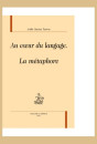 AU COEUR DU LANGAGE   LA MÉTAPHORE