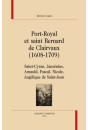 PORT-ROYAL ET SAINT BERNARD DE CLAIRVAUX (1608-1709)
