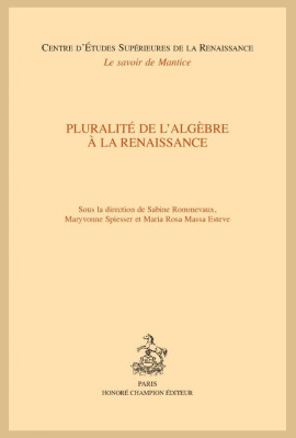 PLURALITÉ DE L'ALGÈBRE À LA RENAISSANCE