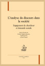 L'ANALYSE DU DISCOURS DANS LA SOCIÉTÉ ENGAGEMENT DU CHERCHEUR ET DEMANDE SOCIALE