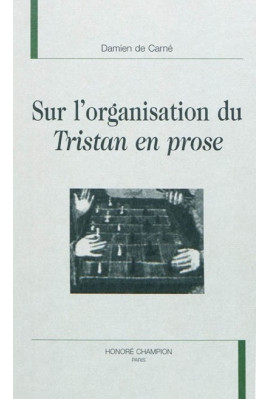 SUR L'ORGANISATION DU TRISTAN EN PROSE