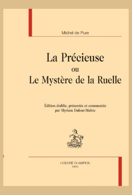 LA PRECIEUSE OU LE MYSTERE DE LA RUELLE