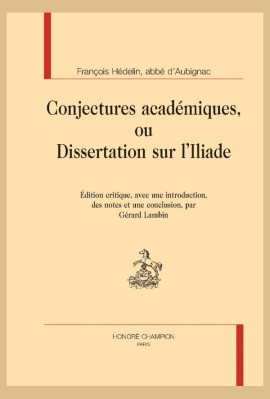 CONJECTURES ACADEMIQUES, OU DISSERTATION SUR L'ILIADE
