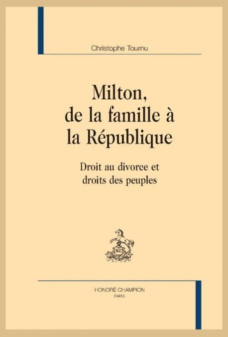 MILTON, DE LA FAMILLE A LA REPUBLIQUE  DROIT AU DIVORCE ET DROITS DES PEUPLES