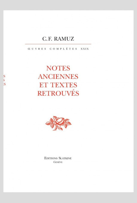 OEUVRES COMPLÈTES, VOLUME XXIX  NOTES ANCIENNES ET TEXTES RETROUVÉS