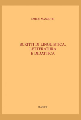 SCRITTI DI LINGUISTICA, LETTERATURA E DIDATTICA