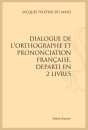 DIALOGUE DE L'ORTHOGRAPHE ET PRONONCIATION FRANÇAISE