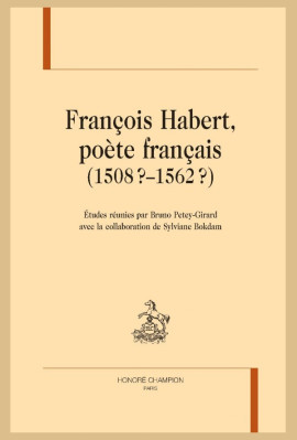 FRANÇOIS HABERT POÈTE FRANÇAIS (1508-1562)