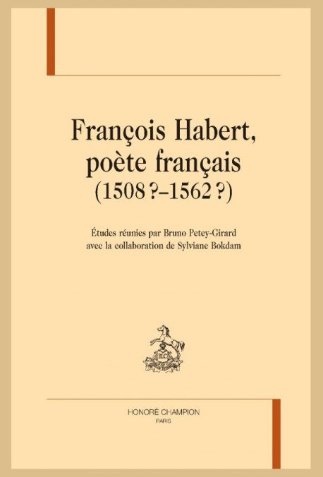 FRANÇOIS HABERT POÈTE FRANÇAIS (1508-1562)