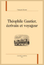 THÉOPHILE GAUTIER ÉCRIVAIN ET VOYAGEUR