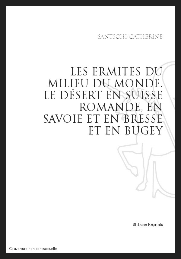 LES ERMITES DU MILIEU DU MONDE