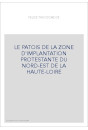LE PATOIS DE LA ZONE D'IMPLANTATION PROTESTANTE DU NORD-EST DE LA HAUTE-LOIRE