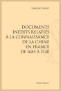 DOCUMENTS INÉDITS RELATIFS À LA CONNAISSANCE DE LA CHINE EN FRANCE DE 1685 À 1740