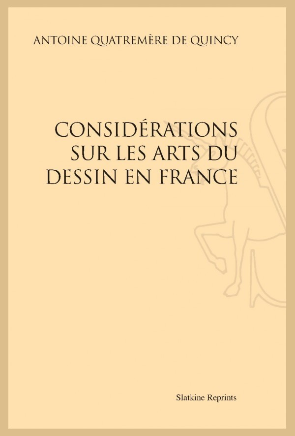 CONSIDÉRATIONS SUR LES ARTS DU DESSIN EN FRANCE