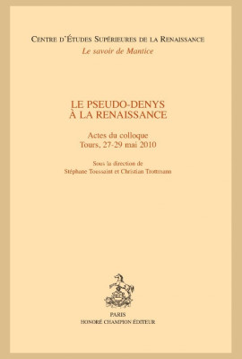 LE PSEUDO-DENYS À LA RENAISSANCE