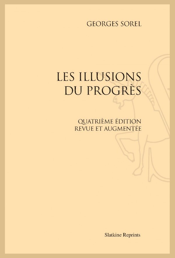 LES ILLUSIONS DU PROGRÈS