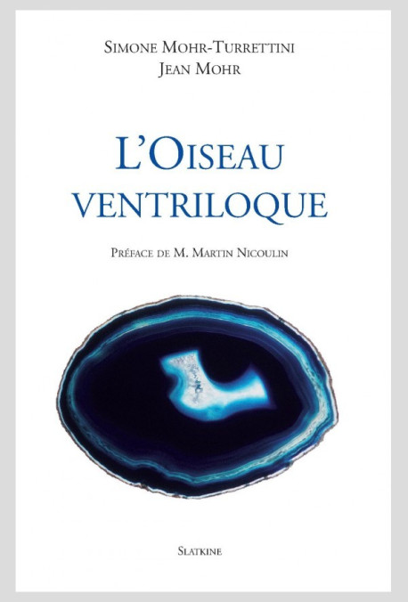 L'OISEAU VENTRILOQUE