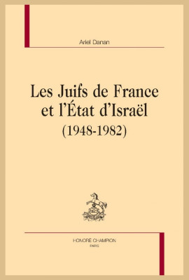 LES JUIFS DE FRANCE ET L'ÉTAT D'ISRAËL (1948-1982)