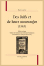 DES JUIFS ET DE LEURS MENSONGES (1543)