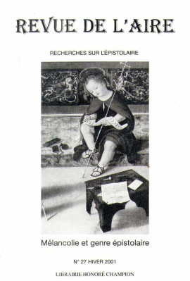 MELANCOLIE ET GENRE EPISTOLAIRE