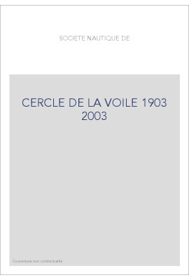CERCLE DE LA VOILE 1903 2003