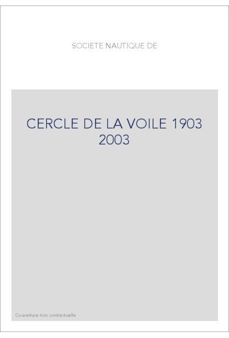 CERCLE DE LA VOILE 1903 2003