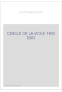 CERCLE DE LA VOILE 1903 2003