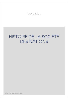 HISTOIRE DE LA SOCIETE DES NATIONS