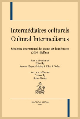 INTERMÉDIAIRES CULTURELS. SÉMINAIRE INTERNATIONAL DES JEUNES DIX-HUITIÉMISTES (2010 : BELFAST)