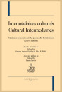 INTERMÉDIAIRES CULTURELS. SÉMINAIRE INTERNATIONAL DES JEUNES DIX-HUITIÉMISTES (2010 : BELFAST)