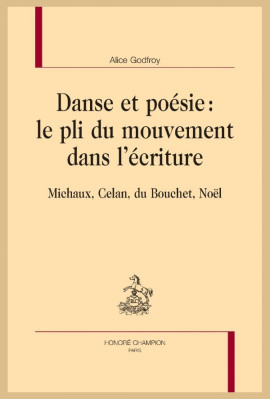 DANSE ET POÉSIE : LE PLI DU MOUVEMENT DANS L'ÉCRITURE