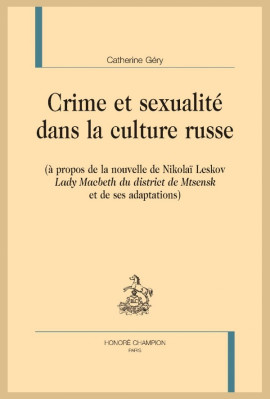 CRIME ET SEXUALITÉ DANS LA CULTURE RUSSE