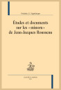 ETUDES ET DOCUMENTS SUR LES "MINORA" DE JEAN-JACQUES ROUSSEAU