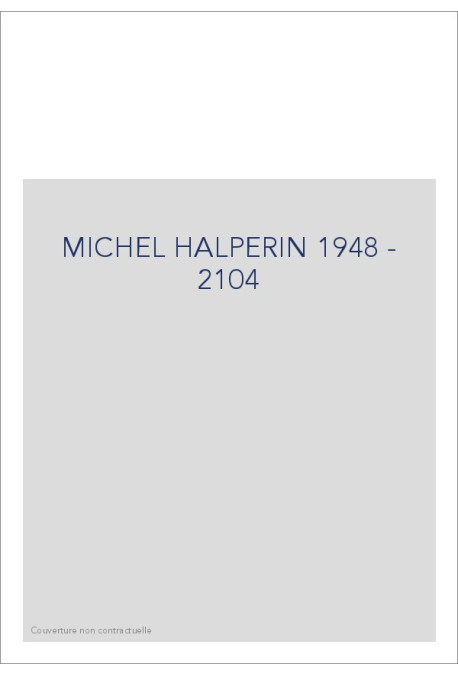 MICHEL HALPERIN 1948 - 2104