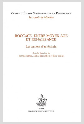 BOCCACE, ENTRE MOYEN ÂGE ET RENAISSANCE