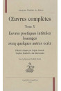 OEUVRES. TOME X. EUVRES POETIQUES INTITULEZ LOUANGES AVEQ QUELQUES AUTRES ECRIZ