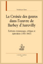 LA CROISÉE DES GENRES DANS L'OEUVRE DE BARBEY D'AUREVILLY