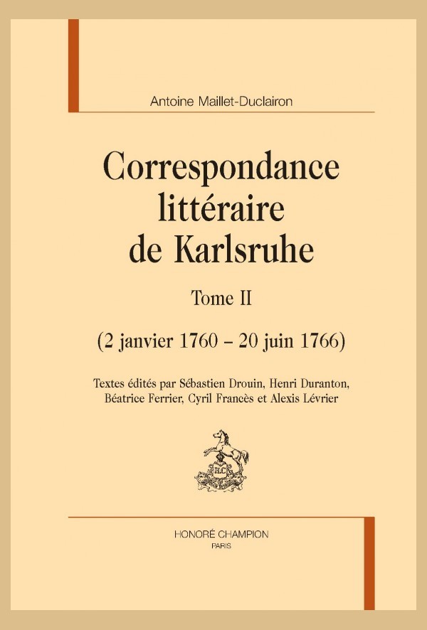 CORRESPONDANCE LITTÉRAIRE DE KARLSRUHE T2 (2 JANVIER 1760 - 20 JUIN 1766)