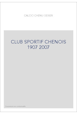 CLUB SPORTIF CHENOIS 1907 2007