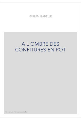 A L OMBRE DES CONFITURES EN POT