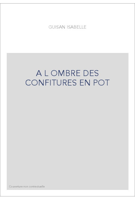 A L OMBRE DES CONFITURES EN POT