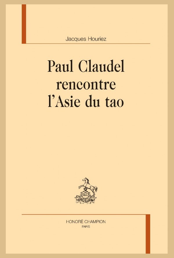PAUL CLAUDEL RENCONTRE L'ASIE DU TAO