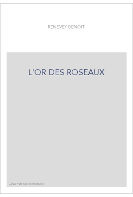 L'OR DES ROSEAUX