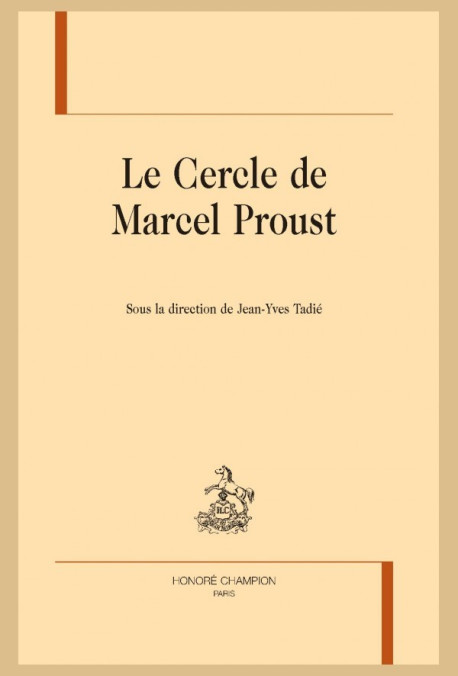 LE CERCLE DE MARCEL PROUST, TOME 1.