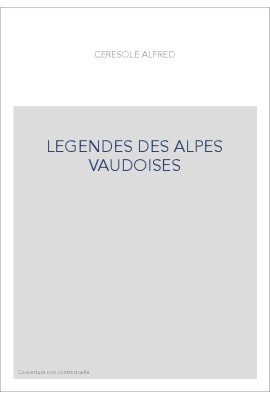 LEGENDES DES ALPES VAUDOISES