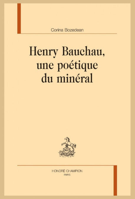 HENRY BAUCHAU, UNE POÉTIQUE DU MINÉRAL