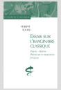 ESSAIS SUR L'IMAGINAIRE CLASSIQUE