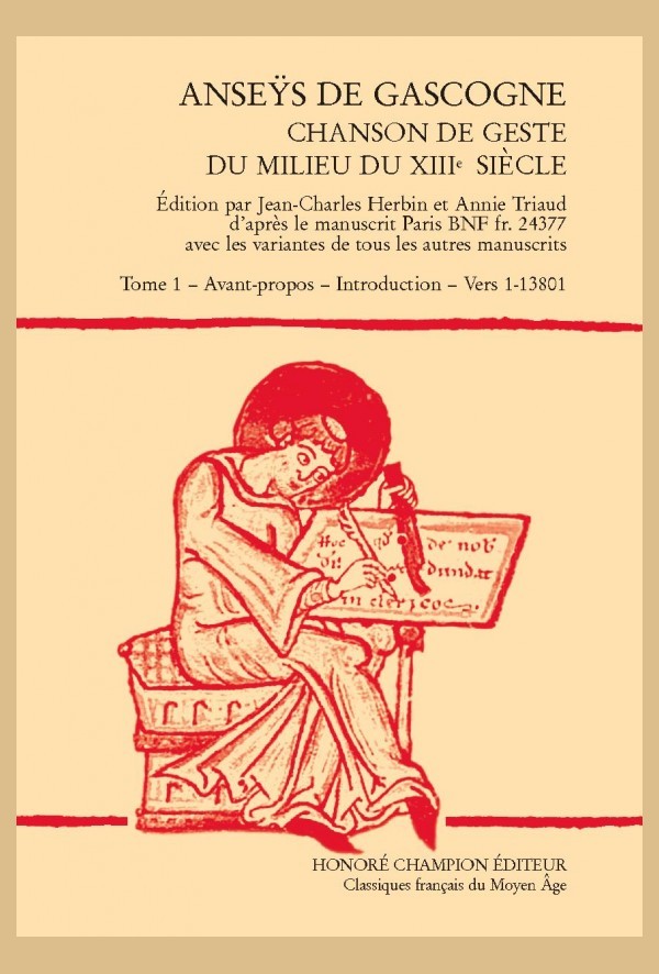 ANSEYS DE GASCOGNE.  CHANSON DE GESTE DU MILIEU DU XIIIE SIÈCLE