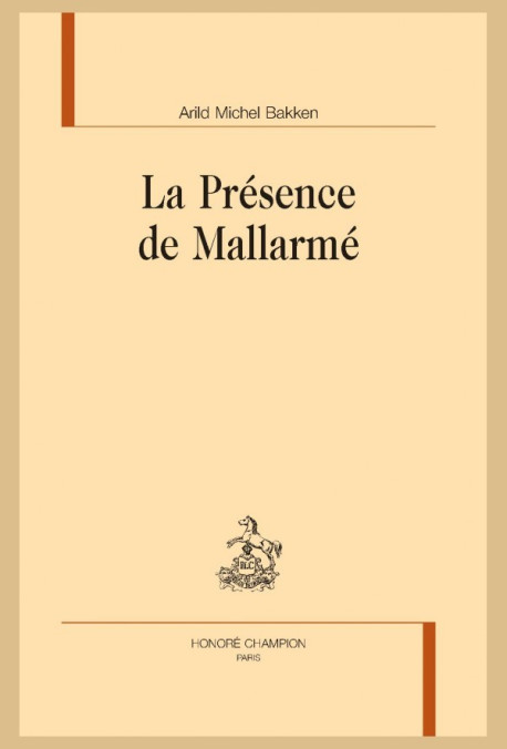 LA PRÉSENCE DE MALLARMÉ