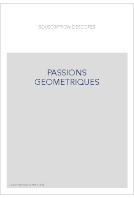 PASSIONS GEOMETRIQUES